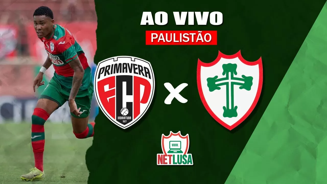 AO VIVO: Acompanhe Primavera x Portuguesa, pela sexta rodada do Paulistão
