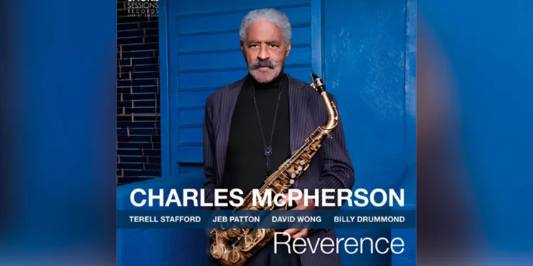 No ótimo ‘Reverence’, Charles McPherson homenageia ídolo do jazz