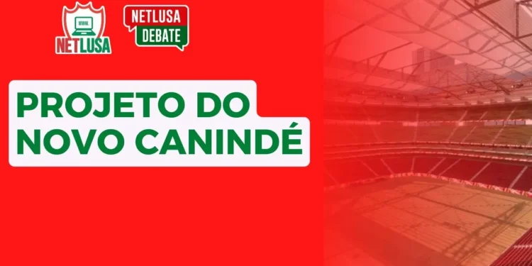 AO VIVO: Projeto do novo Canindé, novas saídas e muito mais. Assista ao NETLUSA Debate