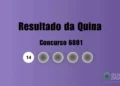 Quina 6801: veja resultado de hoje, sexta-feira (15)