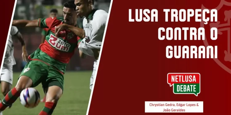 AO VIVO: Assista ao NETLUSA Debate com tudo sobre a derrota para o Guarani