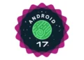 Android 17: Google volta atrás e desiste de liberação do beta